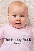 Algopix Similar Product 9 - The Happy Book Babies A picture book