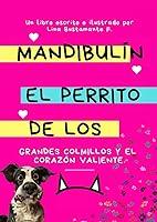 Algopix Similar Product 14 - Mandibuln El Perrito de los grandes