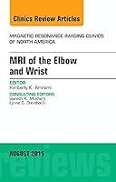 Algopix Similar Product 13 - MRI of the Elbow and Wrist An Issue of