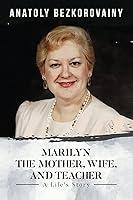 Algopix Similar Product 10 - Marilyn: The Mother, Wife, and Teacher