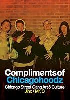 Algopix Similar Product 4 - Compliments of Chicagohoodz Chicago