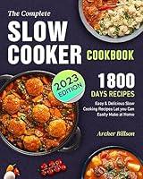 Algopix Similar Product 15 - The Complete Slow Cooker Cookbook 2023