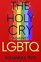 Algopix Similar Product 13 - Holy Cry Against LGBTQ The Bible