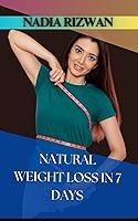 Algopix Similar Product 8 - NATURAL WEIGHT LOSS IN 7 DAYS A