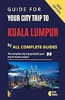 Algopix Similar Product 15 - Guide for your City Trip to Kuala