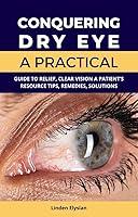 Algopix Similar Product 7 - Conquering Dry Eye  A Practical Guide