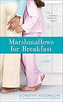 Algopix Similar Product 16 - Marshmallows for Breakfast: A Novel