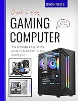 Algopix Similar Product 14 - Build Your Gaming Computer Quick 