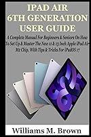 Algopix Similar Product 9 - IPAD AIR 6TH GENERATION USER GUIDE A