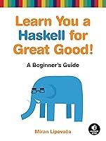 Algopix Similar Product 7 - Learn You a Haskell for Great Good A