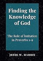 Algopix Similar Product 12 - Finding the Knowledge of God The Role