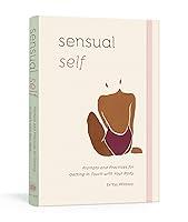 Algopix Similar Product 14 - Sensual Self Prompts and Practices for