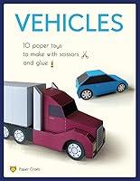 Algopix Similar Product 12 - Vehicles 10 Paper Toys to Make with