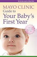 Algopix Similar Product 13 - Mayo Clinic Guide to Your Babys First