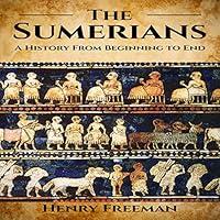Algopix Similar Product 14 - Sumerians A History from Beginning to