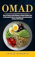 Algopix Similar Product 14 - Omad Easy  Quick Leads Recipes to