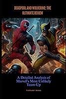 Algopix Similar Product 20 - Deadpool and Wolverine The Ultimate