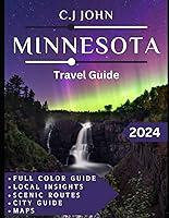 Algopix Similar Product 19 - MINNESOTA TRAVEL GUIDE 2024 Full color