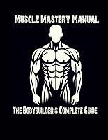 Algopix Similar Product 13 - Muscle Mastery Manual The Bodybuilders