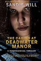 Algopix Similar Product 11 - The Caging at Deadwater Manor An