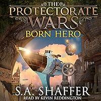 Algopix Similar Product 16 - The Protectorate Wars Born Hero