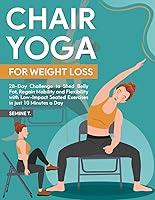 Algopix Similar Product 15 - Chair Yoga for Weight Loss 28Day