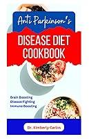 Algopix Similar Product 7 - ANTI PARKINSONS DISEASE DIET COOKBOOK