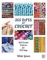 Algopix Similar Product 16 - 365 Days of Crochet 365 Crochet