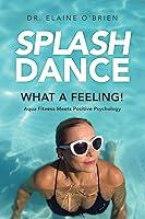 Algopix Similar Product 20 - SplashDance What a Feeling Aqua