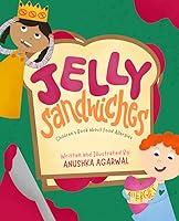 Algopix Similar Product 12 - Jelly Sandwiches Childrens Book About