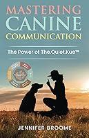 Algopix Similar Product 18 - Mastering Canine Communication The