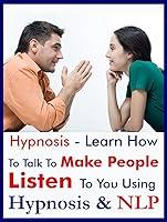 Algopix Similar Product 15 - Hypnosis  Learn How To Talk To Make