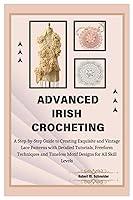 Algopix Similar Product 19 - Advanced Irish Crocheting A