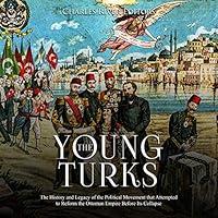 Algopix Similar Product 6 - The Young Turks The History and Legacy