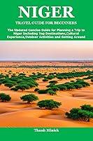 Algopix Similar Product 20 - NIGER TRAVEL GUIDE FOR BEGINNERS The