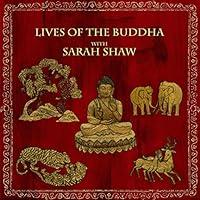 Algopix Similar Product 7 - Lives of the Buddha with Sarah Shaw