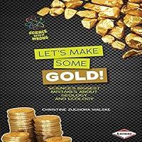 Algopix Similar Product 10 - Lets Make Some Gold Sciences