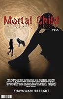 Algopix Similar Product 1 - Mortal Child The birth of a mortal