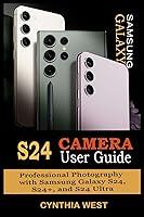 Algopix Similar Product 5 - SAMSUNG GALAXY S24 CAMERA USER GUIDE