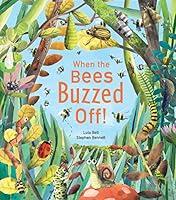 Algopix Similar Product 2 - When the Bees Buzzed Off!