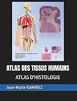 Algopix Similar Product 6 - ATLAS DES TISSUS HUMAINS ATLAS