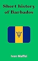 Algopix Similar Product 20 - Short history of Barbados The World of