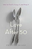 Algopix Similar Product 5 - Love After 50 How to Find It Enjoy
