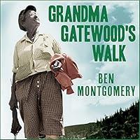 Algopix Similar Product 16 - Grandma Gatewoods Walk The Inspiring