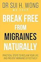 Algopix Similar Product 19 - Break Free From Migraines Naturally