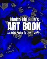 Algopix Similar Product 11 - Ghetto Girl Blues Art Book by Jessica