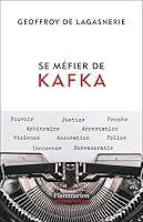 Algopix Similar Product 11 - Se méfier de Kafka (French Edition)