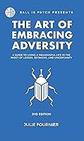 Algopix Similar Product 13 - The Art Of Embracing Adversity A Guide