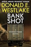 Algopix Similar Product 14 - Bank Shot (The Dortmunder Novels)