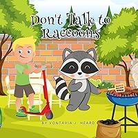 Algopix Similar Product 20 - Don't Talk to Raccoons